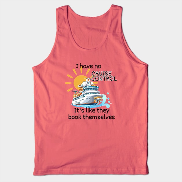 No Cruise Control Tank Top by TravelTeezShop